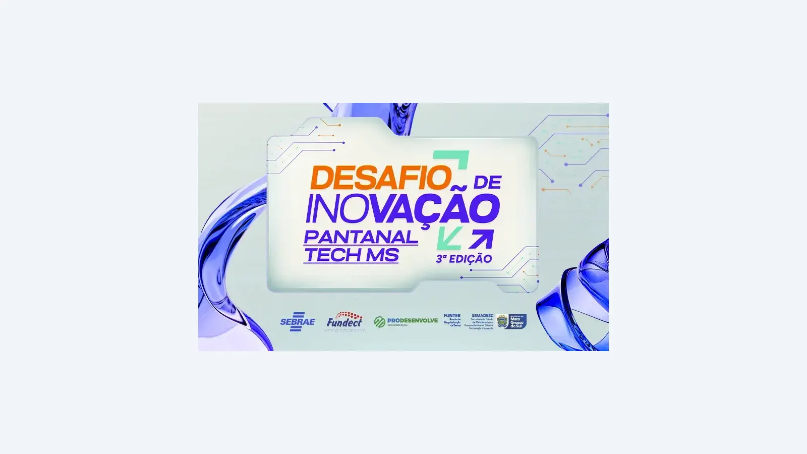 Desafio Pantanal Tech 2026: Inscrições Abertas para Inovações em MS