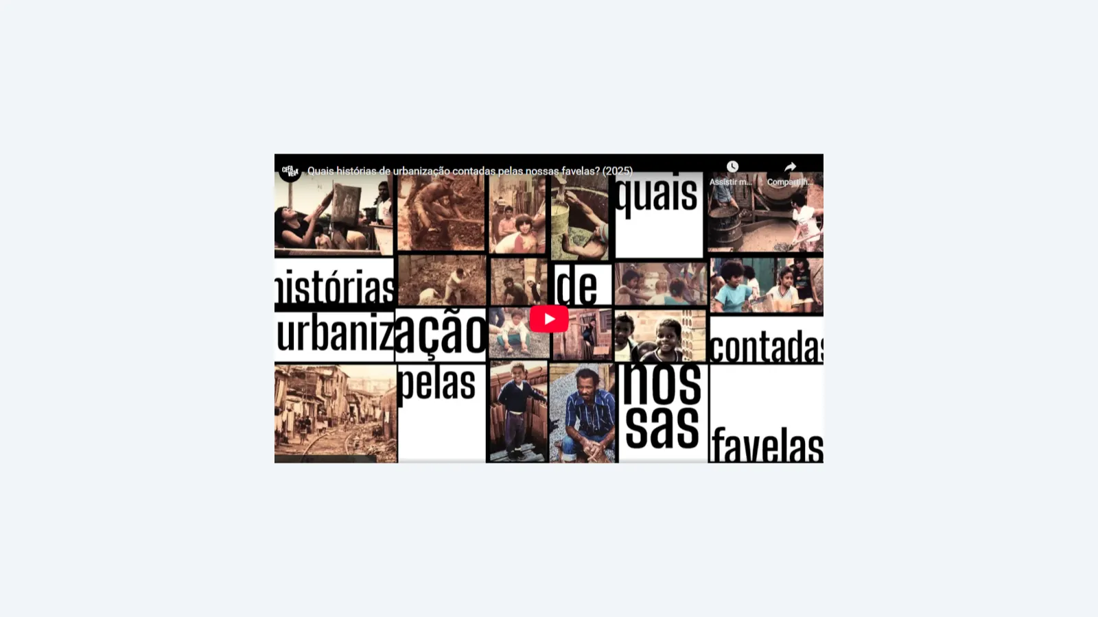 Documentário revela trajetória da urbanização nas favelas da Zona Leste